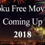 Watch Roku Free Movies Coming Up 2018