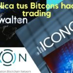 Estrategia para Crecer tus Bitcoins haciendo Trading con Walton, Iconomi y Aion