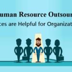 Is Human Resource Outsourcing Services are Helpful for Organizations?