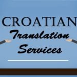 Where to Get Authentic Croatian Translation Services?