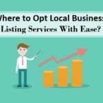 Where to Opt Local Business Listing Services With Ease?