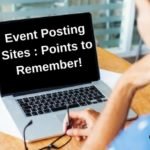 Event Posting Sites: Points to Remember!