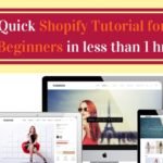 Quick Shopify tutorial 2018 for Beginners in less than 1 hr