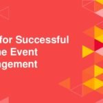 Tips for Successful Online Event Management
