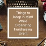 Things to Keep in Mind While Organizing Fundraising Event