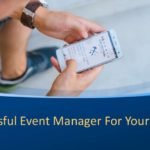 Successful Event Manager For Your Events