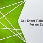 Sell Event Tickets Online For An Event