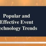 Popular and Effective Event Technology Trends