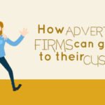 How Advertising Firms can Get Closer to their Customers