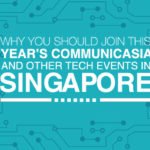 Why You Should Join this Year’s CommunicAsia and Other Tech Events in Singapore