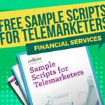 Sample Telemarketing Scripts for FINANCIAL SERVICES