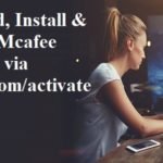 How to Download, Install & Activate McAfee Antivirus via Mcafee.com/activate