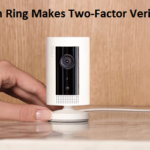 Amazon Ring Makes Two-Factor Verification Mandatory