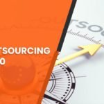 IT Outsourcing 2020 – Types, Statistics, Trends, Risk and All