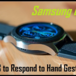 Samsung Galaxy Watch 3 to Respond to Hand Gestures