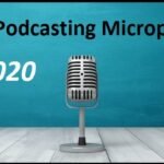 Best Podcasting Microphones in 2020