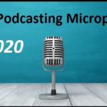 Best Podcasting Microphones in 2020