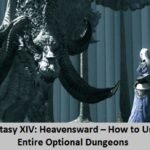 Final Fantasy XIV: Heavensward – How to Unlock the Entire Optional Dungeons