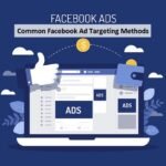 Common Facebook Ad Targeting Methods