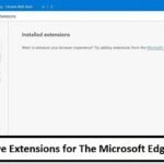 Must-Have Extensions for The Microsoft Edge Users