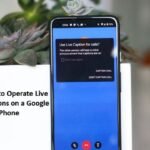 How to Operate Live Captions on a Google Pixel Phone
