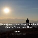 [79+] Best Quotes About Hope [Genuine Hope Quotes] Never Lose Hope