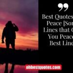 Best Quotes For Peace [Some Lines that Give You Peace] Best Lines