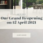 OUR GRAND REOPENING ON 12 APRIL 2021