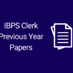 IBPS Clerk Previous Year Papers 2022: Check Paper Here