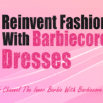 Tips to Select the Ideal Barbie Dress from Dynacart