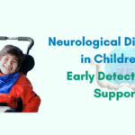 Best Neurologist in Indore: Nurturing Hope for Children with Neurological Disorders – Early Detection & Compassionate Support