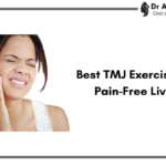 Effective TMJ Exercises for Pain-Free Living: A Guide with Complete Steps | TMJ Surgeon in Indore