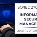 Certify your expertise: The journey to ISO 27001 Lead Auditor Certification