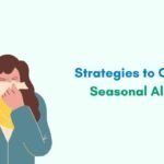 Breathe Easy: Coping with Seasonal Allergies Through Effective Strategies