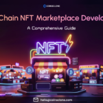 Cross-Chain NFT Marketplaces Explained for NFT Startups