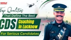 Top Qualities That Define the Best CDS Coaching in Lucknow for Serious Aspirants