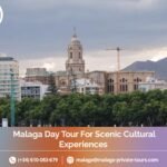 Explore Malaga Your Way with Malaga Private Tours