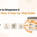 Top 10 Shopware 6 Migration Challenges and How to Avoid Them